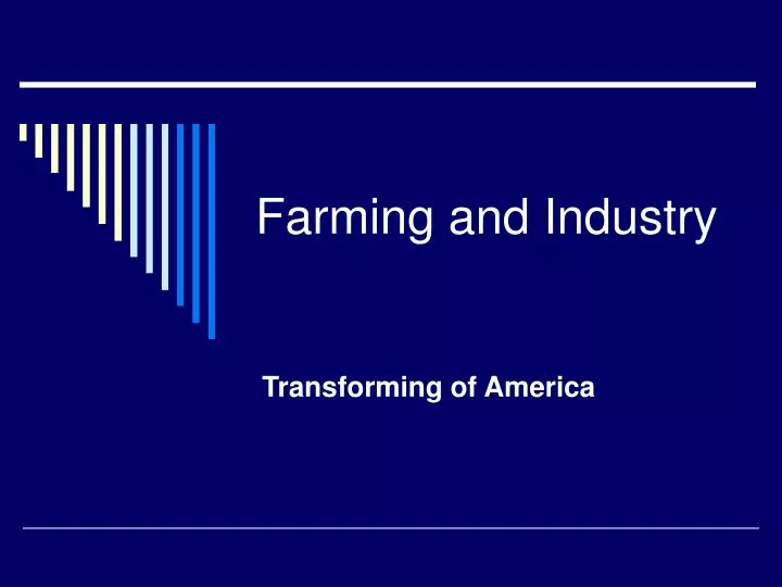 farming and industry