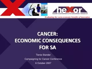 CANCER: ECONOMIC CONSEQUENCES FOR SA