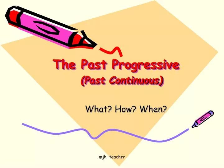 the past progressive past continuous