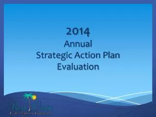 2014 Annual Strategic Action Plan Evaluation