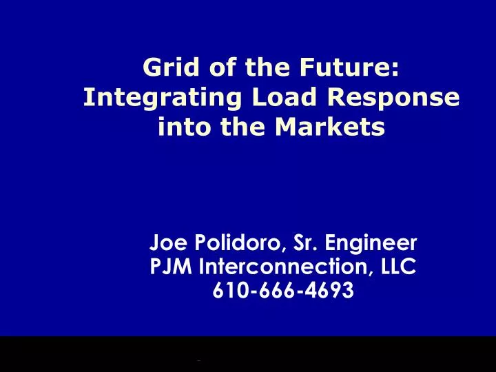 grid of the future integrating load response into the markets