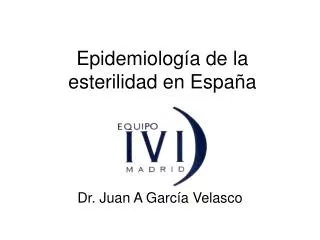 epidemiolog a de la esterilidad en espa a