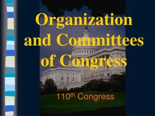 Organization and Committees of Congress