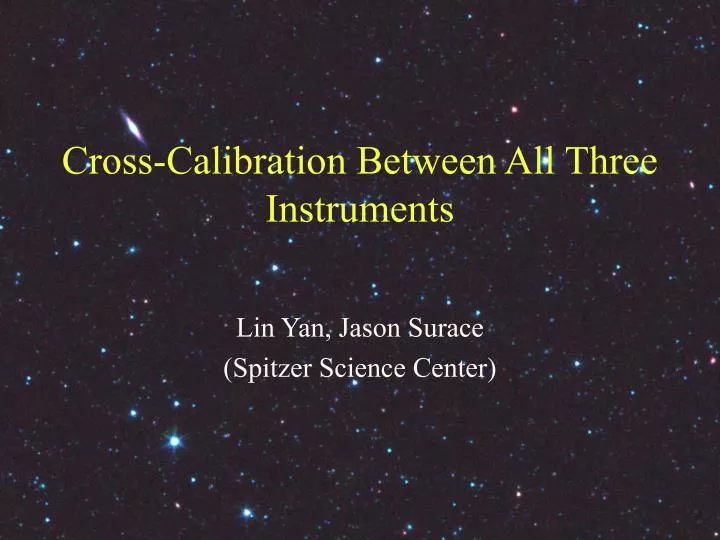 cross calibration between all three instruments