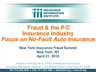 Fraud &amp; the P/C Insurance Industry Focus on No-Fault Auto Insurance