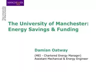 Damian Oatway (MEI - Chartered Energy Manager) Assistant Mechanical &amp; Energy Engineer