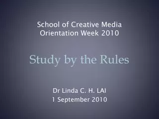 School of Creative Media Orientation Week 2010