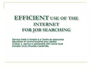 Efficient Use of the Internet for Job searching