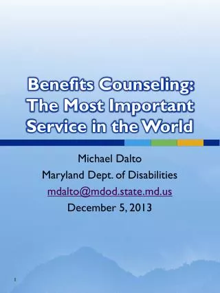 Benefits Counseling: The Most Important Service in the World