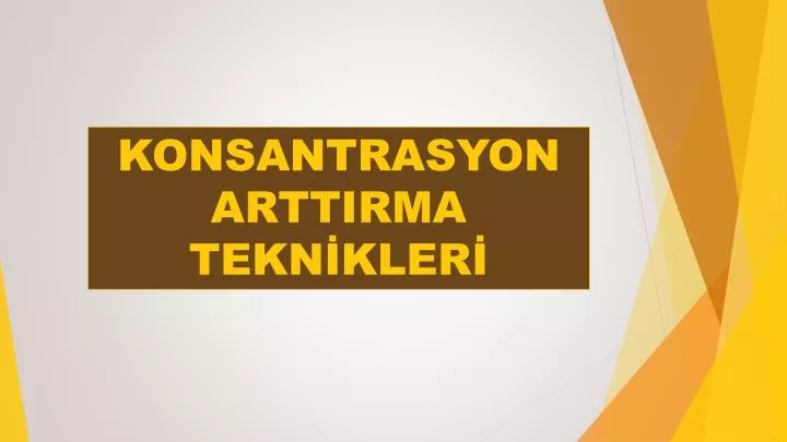 konsantrasyon arttirma tekn kler