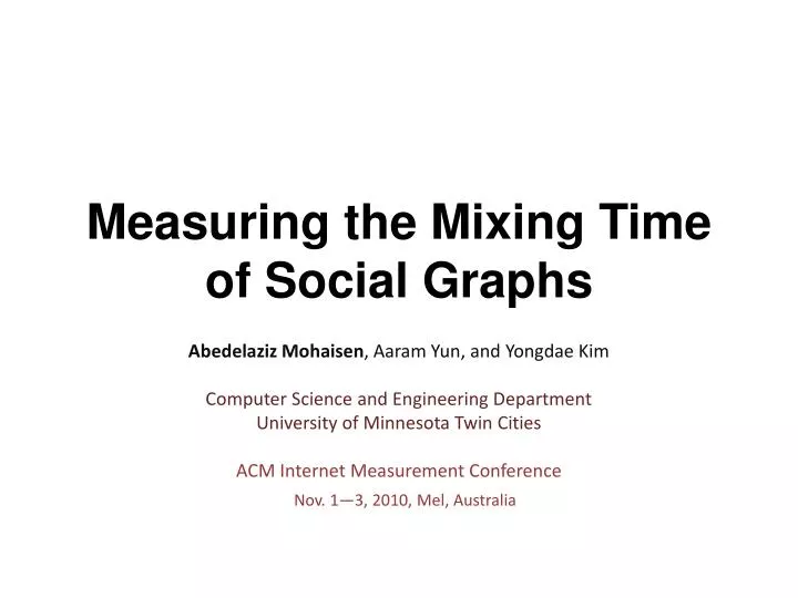 measuring the mixing time of social graphs