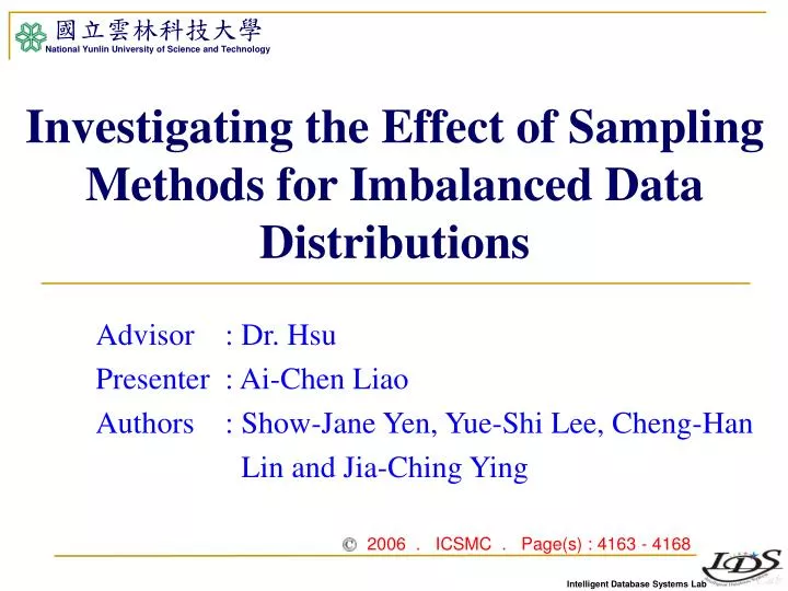 investigating the effect of sampling methods for imbalanced data distributions