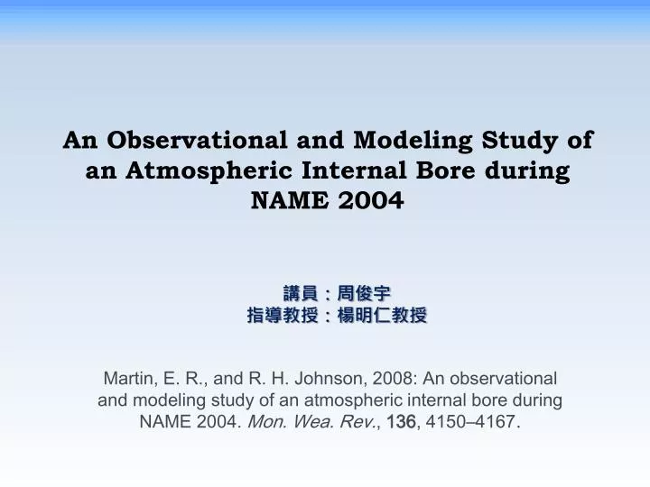 an observational and modeling study of an atmospheric internal bore during name 2004