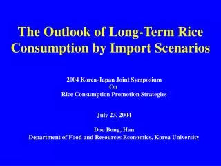 The Outlook of Long-Term Rice Consumption by Import Scenarios