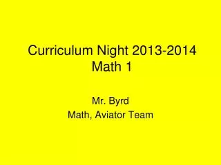 Curriculum Night 2013-2014 Math 1