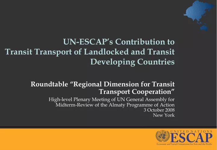 un escap s contribution to transit transport of landlocked and transit developing countries