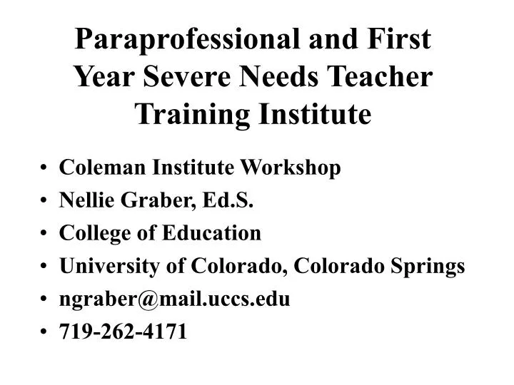 paraprofessional and first year severe needs teacher training institute