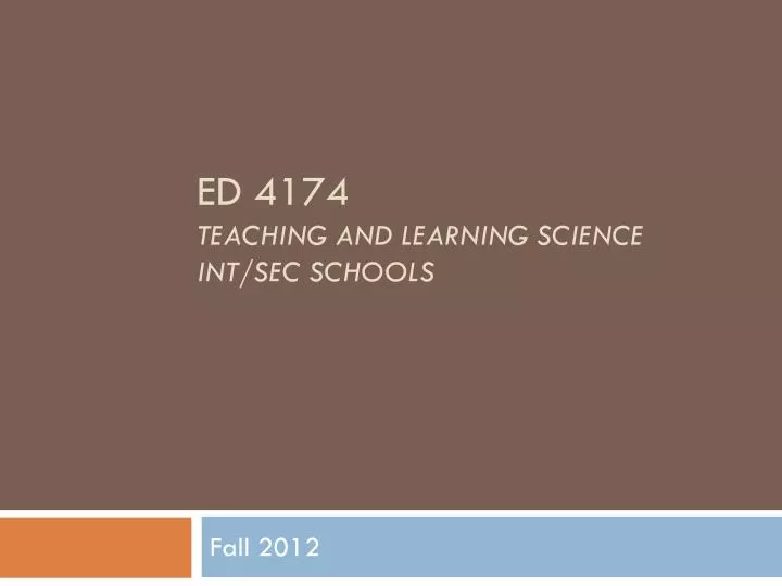 ed 4174 teaching and learning science int sec schools