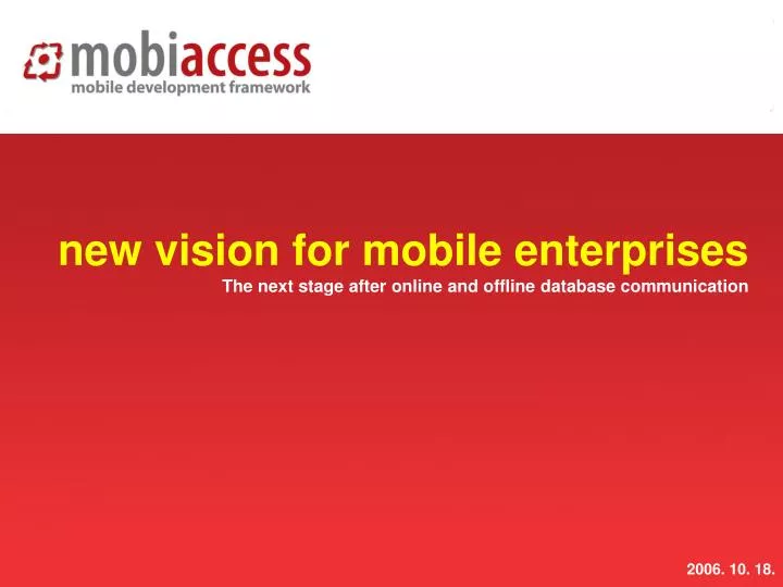 new vision for mobile enterprises the next stage after online and offline database communication