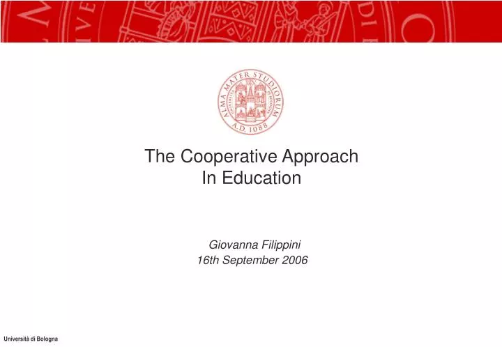 the cooperative approach in education giovanna filippini 16th september 2006