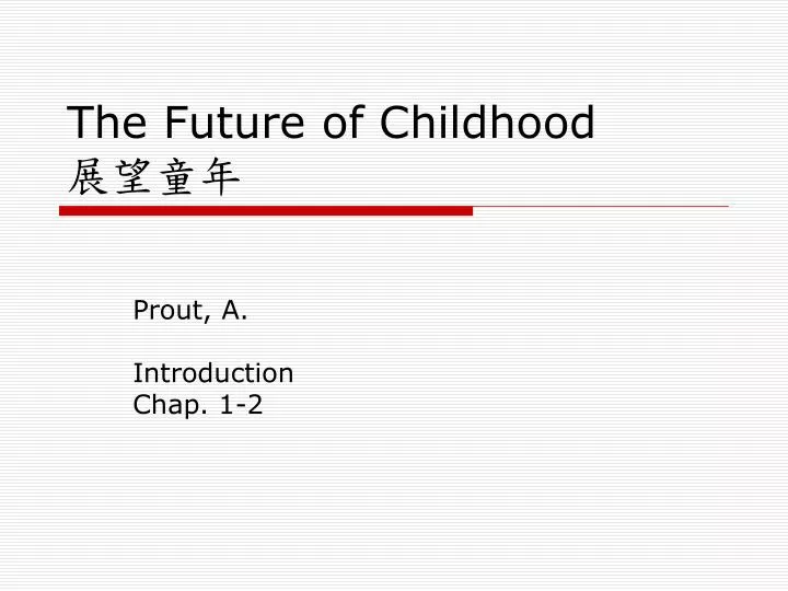 the future of childhood