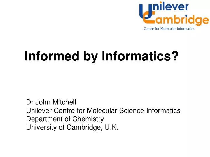 informed by informatics