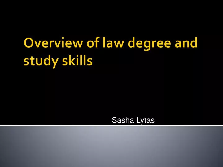overview of law degree and study skills