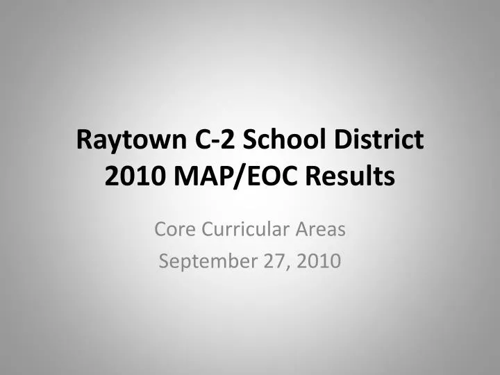 raytown c 2 school district 2010 map eoc results