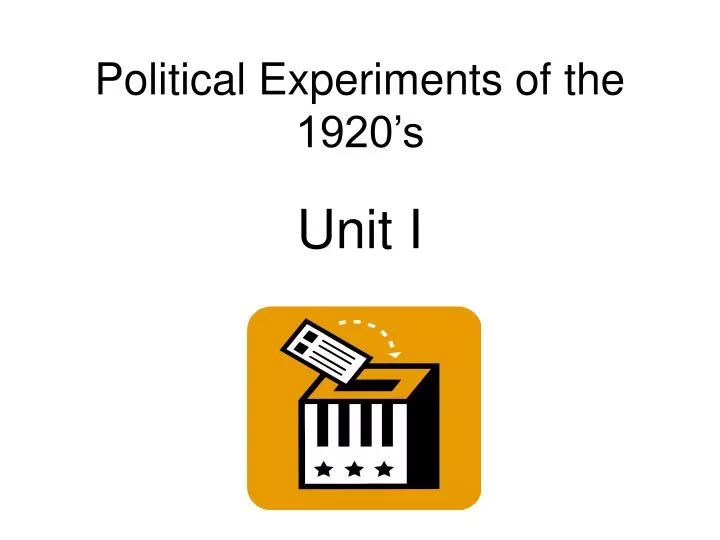 political experiments of the 1920 s