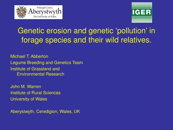 genetic erosion and genetic pollution in forage species and their wild relatives