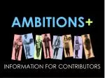 AMBITIONS + - slide 1