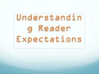 Understanding Reader Expectations
