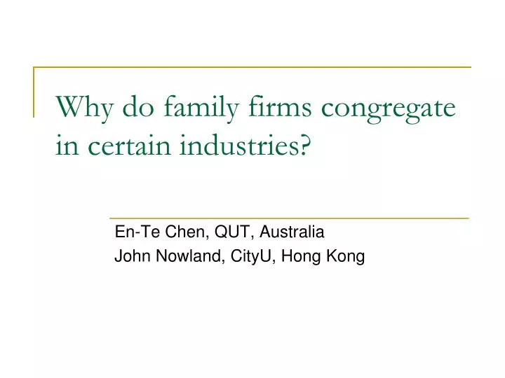why do family firms congregate in certain industries