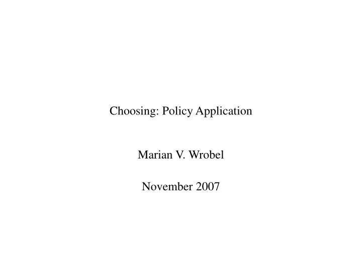 choosing policy application