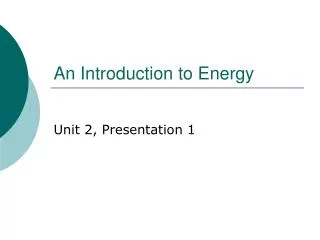 An Introduction to Energy