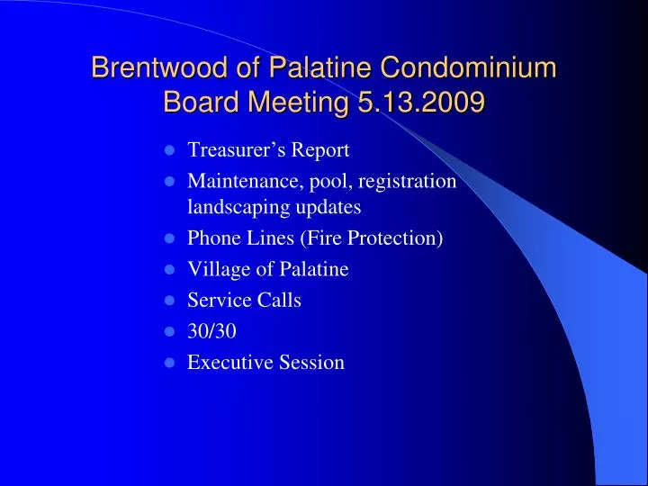 brentwood of palatine condominium board meeting 5 13 2009