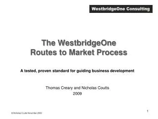 The WestbridgeOne Routes to Market Process