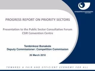 PROGRESS REPORT ON PRIORITY SECTORS Presentation to the Public Sector Consultative Forum