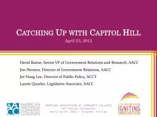 Catching Up with Capitol Hill April 23, 2012