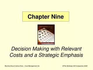 Decision Making with Relevant Costs and a Strategic Emphasis
