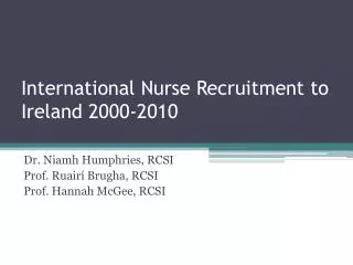 International Nurse Recruitment to Ireland 2000-2010