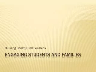 Engaging students and families
