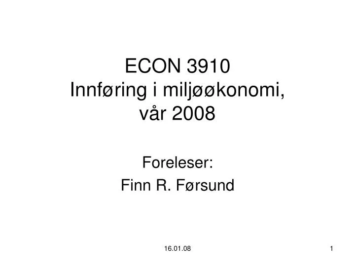 econ 3910 innf ring i milj konomi v r 2008