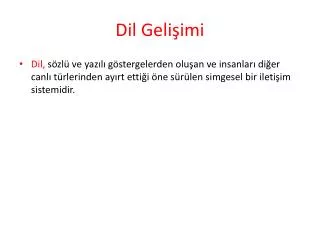 dil geli imi