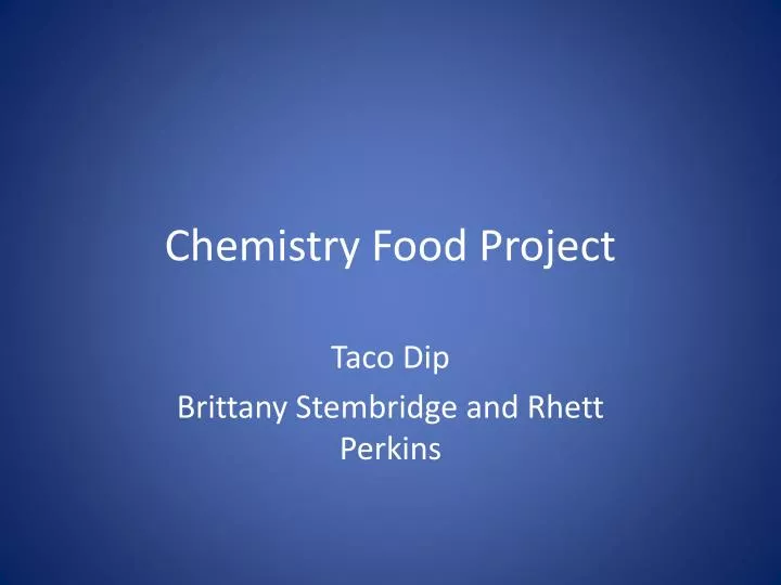 chemistry food project