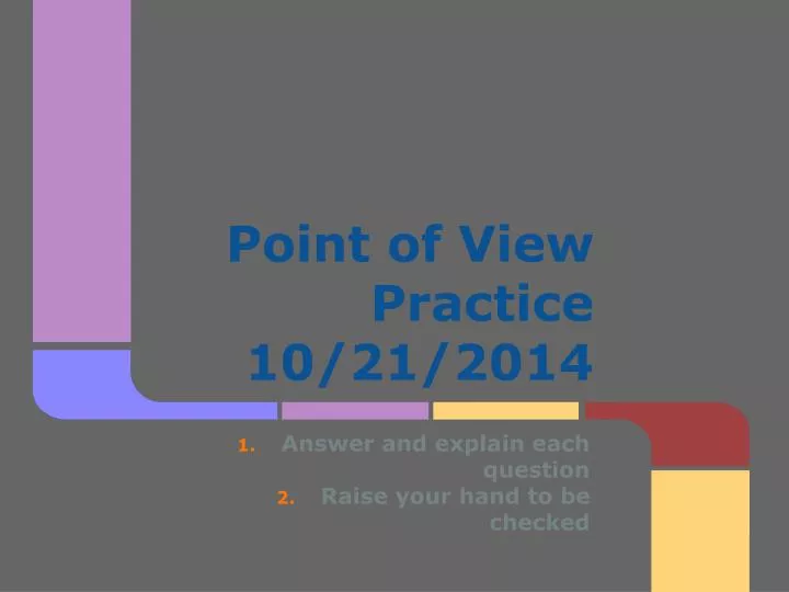 point of view practice 10 21 2014