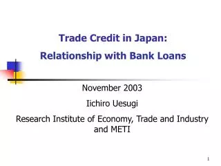 Trade Credit in Japan: Relationship with Bank Loans