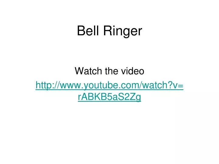 bell ringer