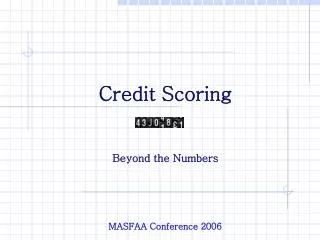 Credit Scoring Beyond the Numbers