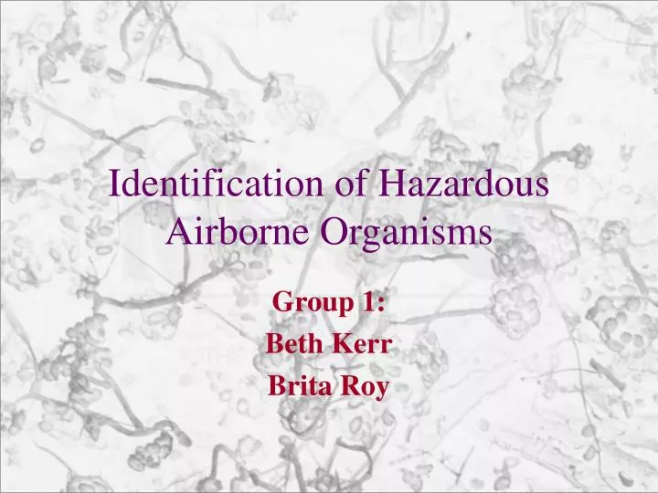 identification of hazardous airborne organisms